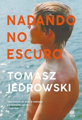 Nadando no escuro - Tomasz Jedrowski · 2024