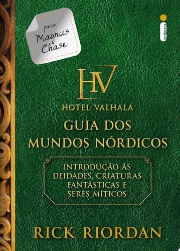 Hotel Valhala Guia dos mundos nórdicos - Rick Riordan · 2017