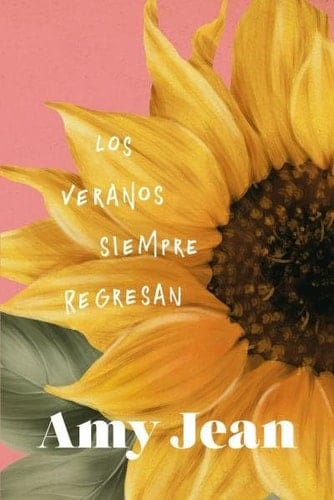Los veranos siempre regresan (Spanish Edition) - AMY JEAN • 2024