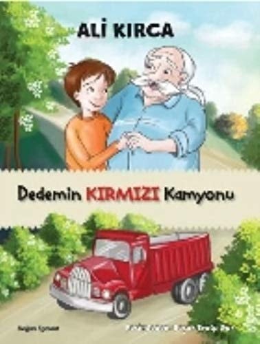 Dedemin Kirmizi Kamyonu - Ali Kirca 路 2015
