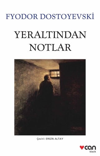 Yeraltindan Notlar - Fyodor Mihaylovic Dostoyevski