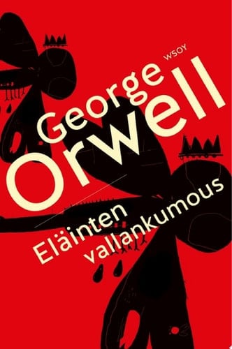 Eläinten vallankumous - George Orwell · 2021