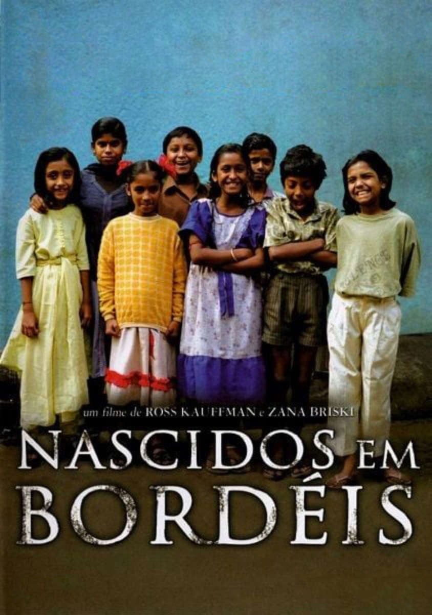 Nascidos em Bordéis - Zana Briski · 2004