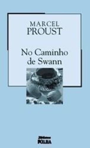 No Caminho de Swann - Marcel Proust