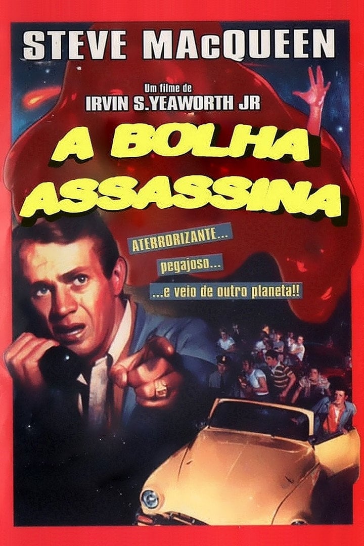 A Bolha Assassina - Irvin S. Yeaworth Jr. · 1958