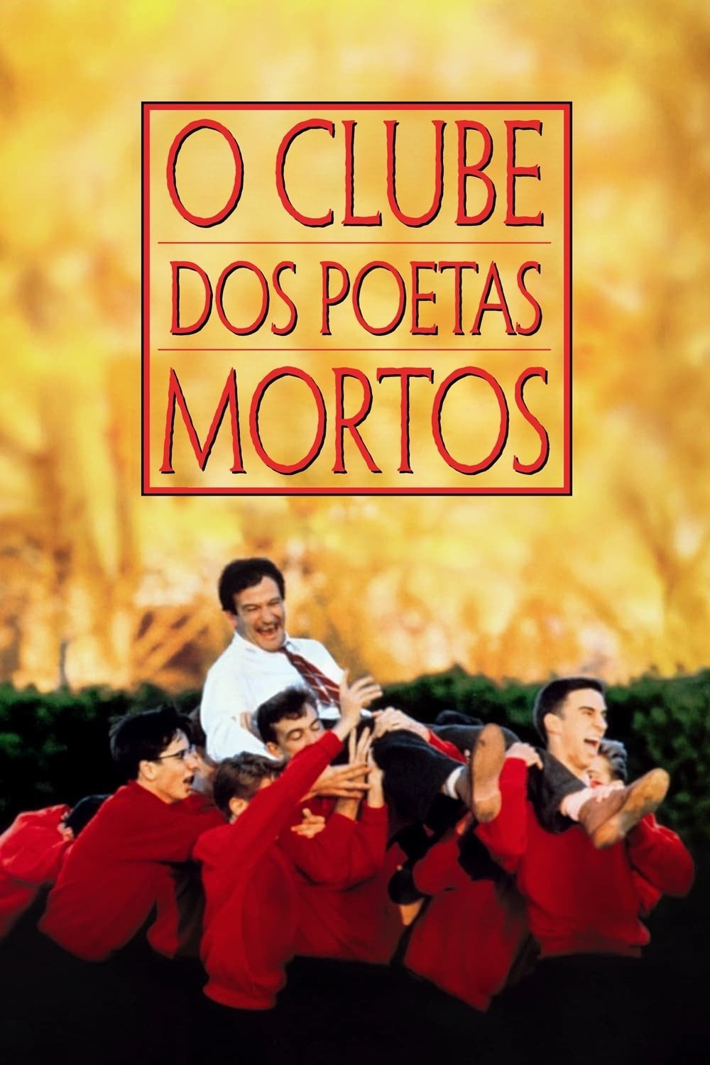 Sociedade dos Poetas Mortos - Peter Weir · 1989