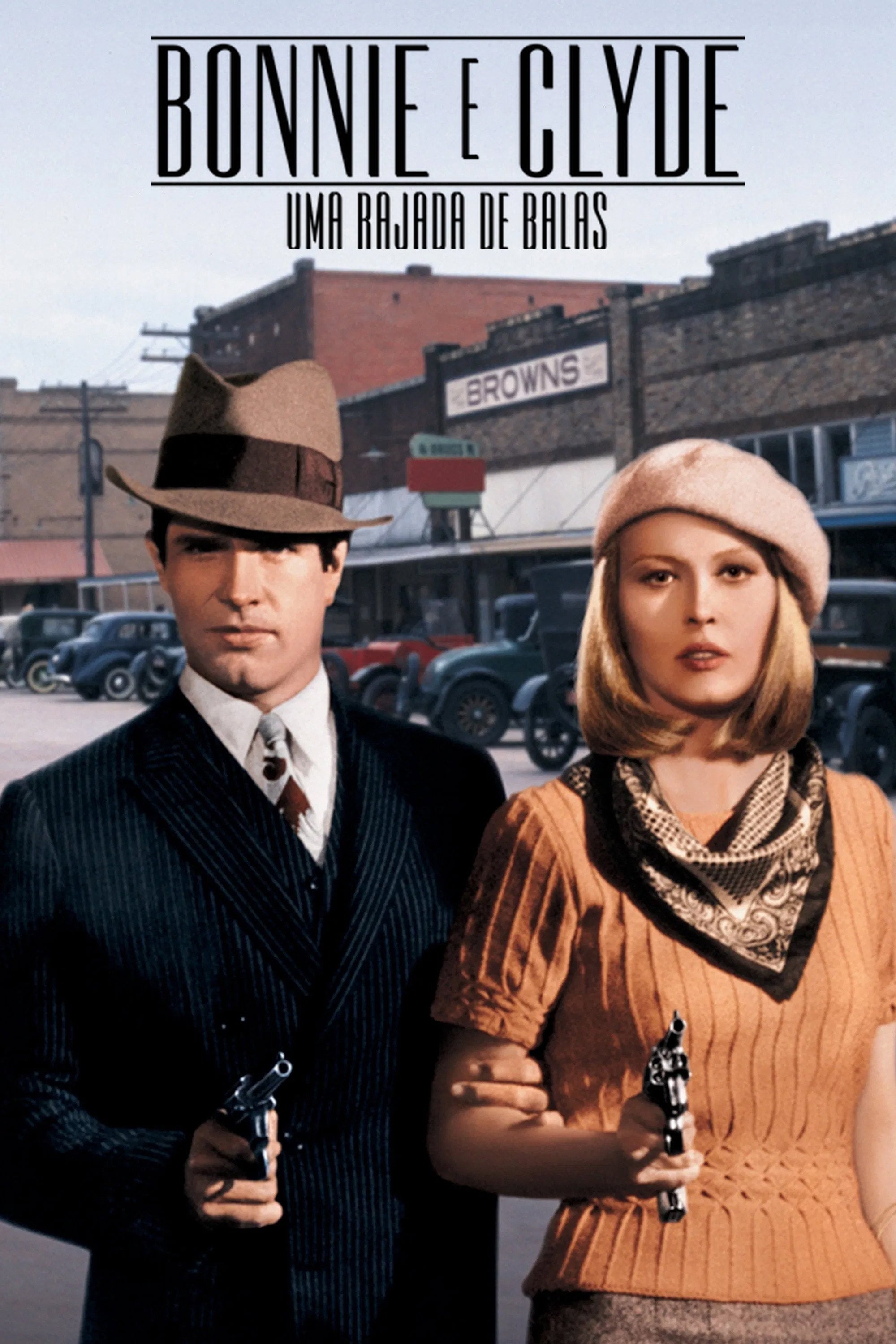 Bonnie e Clyde: Uma Rajada de Balas - Arthur Penn · 1967