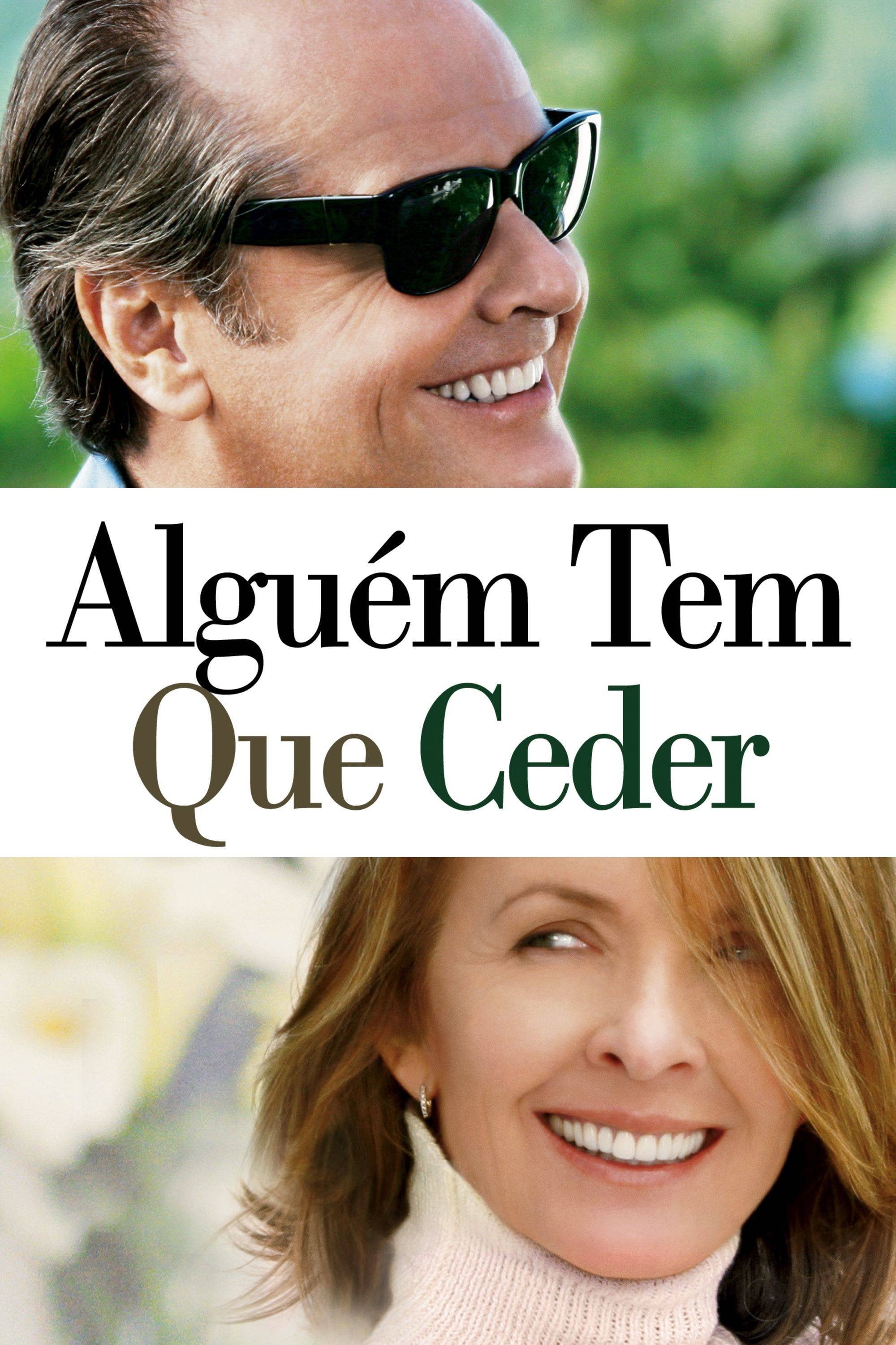 Alguém Tem Que Ceder - Nancy Meyers · 2003