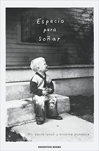 Espacio para soñar - David Lynch · 2022