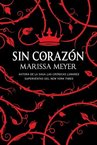 Sin corazón - Marissa Meyer · 2017