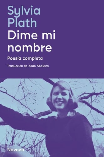 Dime mi nombre - Sylvia Plath · 2022