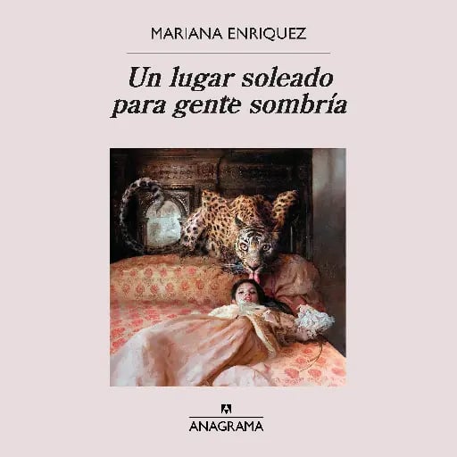 un lugar soleado para gente sombría - by mariana enriquez