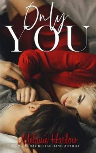 Only You - Melanie Harlow 路 2018