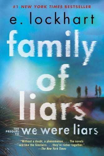 Family of Liars: The Prequel to We Were Liars - E. Lockhart · 2023