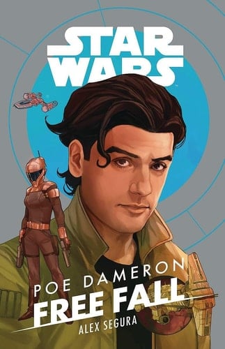 Star Wars Poe Dameron: Free Fall - Alex Segura · 2020