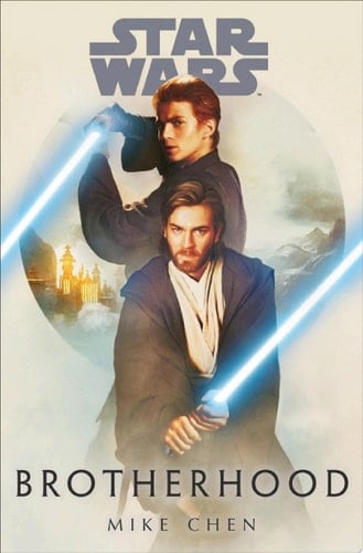 Star Wars: Brotherhood - Mike Chen · 2022