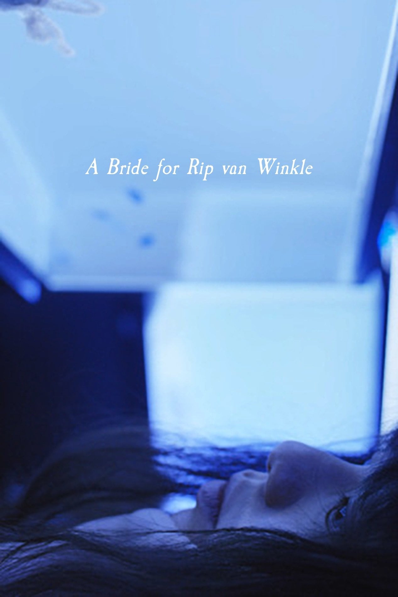 A Bride for Rip Van Winkle - Shunji Iwai · 2016