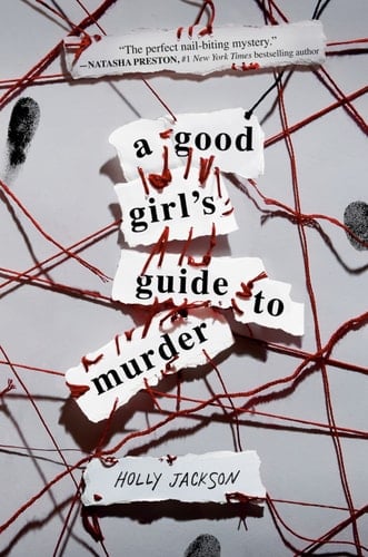 A Good Girl's Guide to Murder - Holly Jackson • 2020