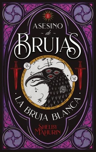Asesino de brujas La bruja blanca - Shelby Mahurin · 2020
