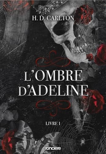 L'Ombre d'Adeline - broché - Livre 01 - H. D. Carlton · 2024