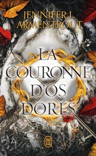 Le sang et la cendre: La Couronne d'os dorés (3) - Jennifer L. Armentrout · 2024