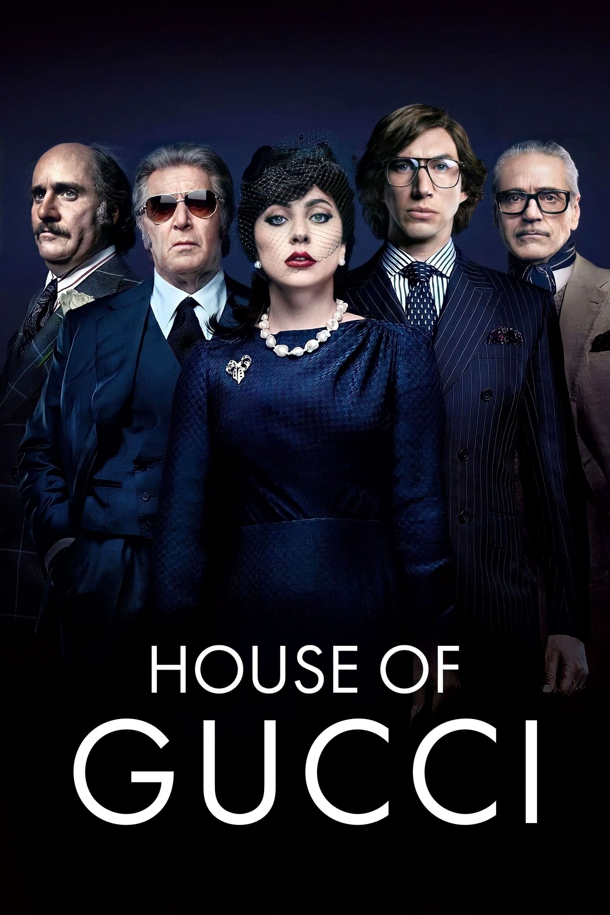 House of Gucci - Ridley Scott · 2021