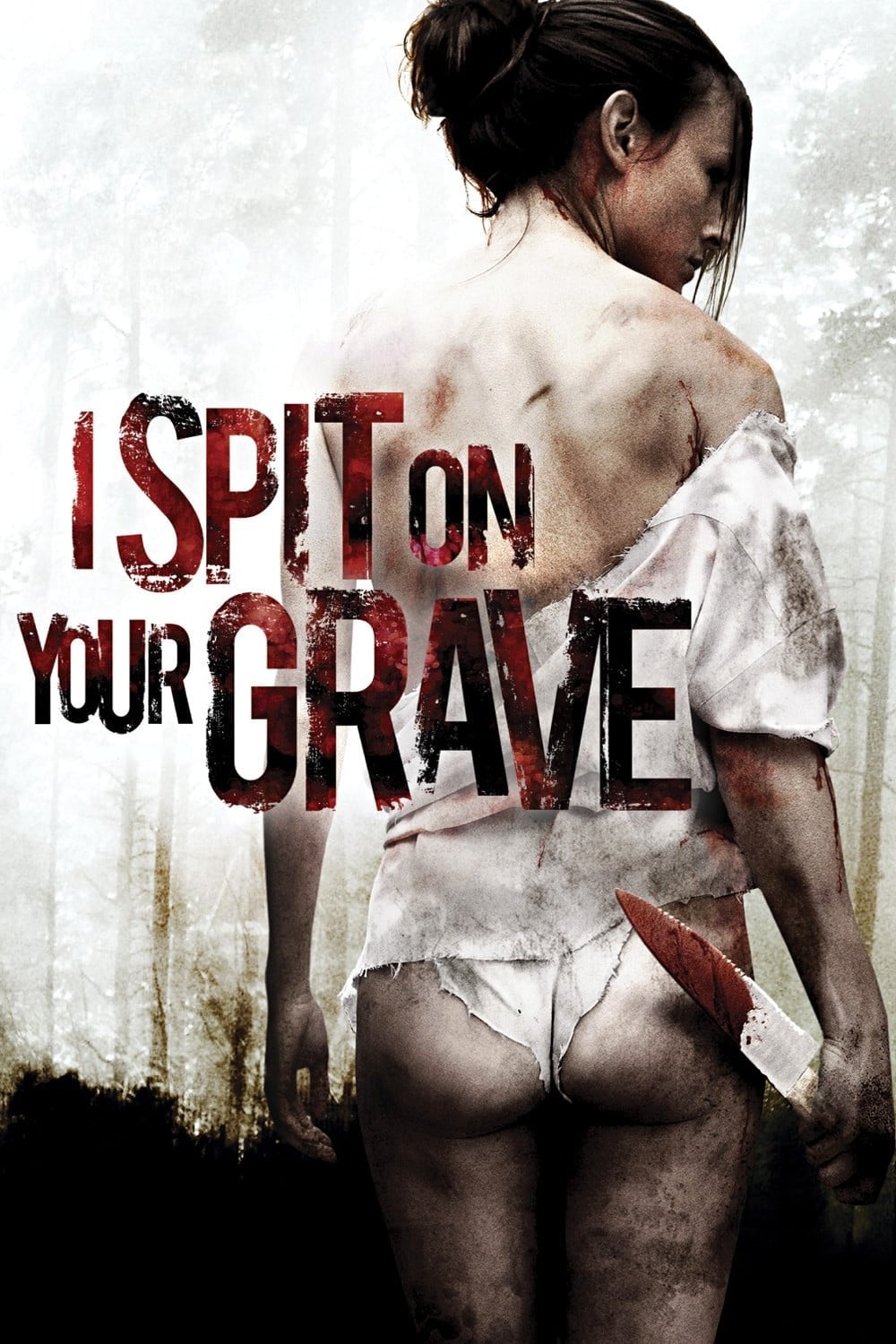 I Spit on Your Grave - Steven R. Monroe · 2010