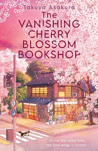The Vanishing Cherry Blossom Bookshop - Takuya Asakura · 2025