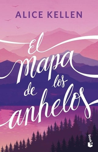 El mapa de los anhelos - Alice Kellen · 2025