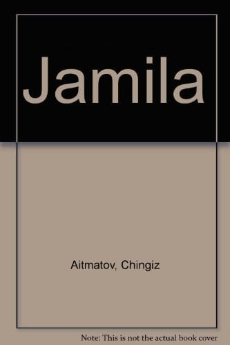 Jamila - Chingiz Aĭtmatov