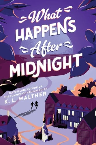 What happens after midnight - K. L. Walther • 2023