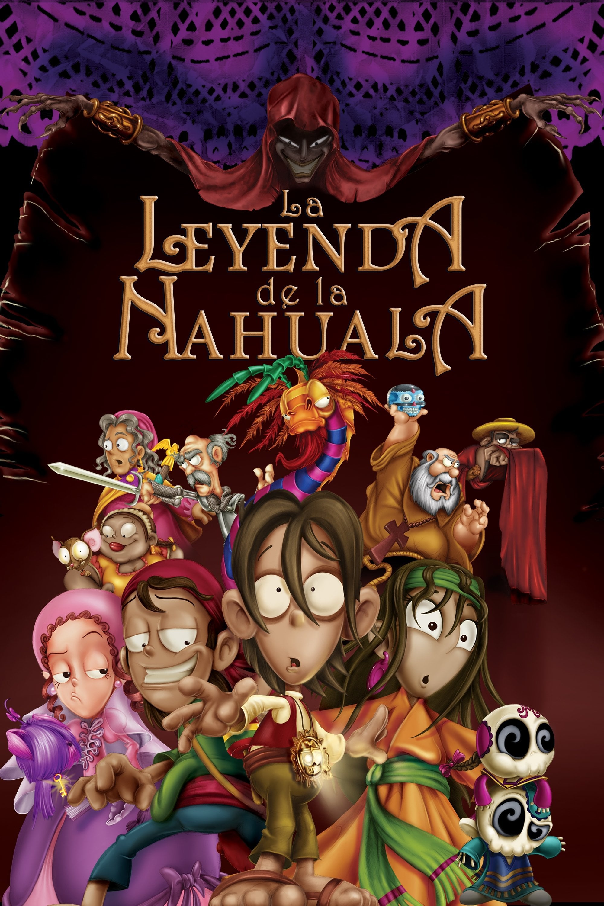 La Leyenda de la Nahuala - Ricardo Arnaiz · 2007