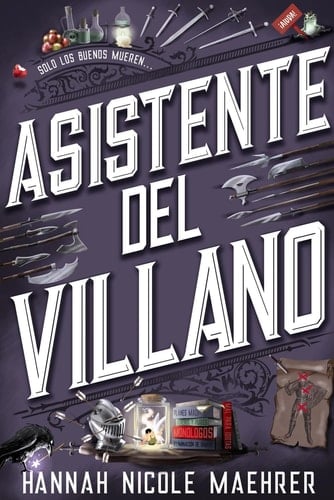 Asistente del villano - Hannah Nicole Maehrer · 2023