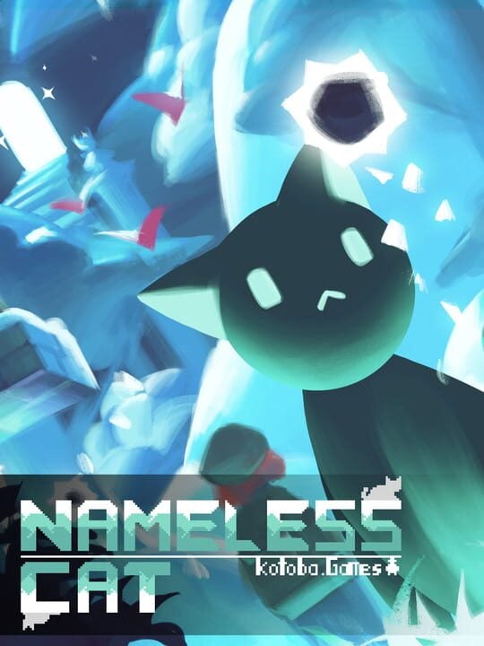 Nameless Cat - Android · iOS · PC (Microsoft Windows)