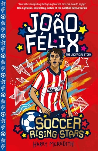 Soccer Rising Stars: Joao Felix - Harry Meredith · 2025