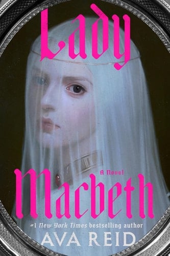 Lady Macbeth A Novel - Ava Reid · 2024