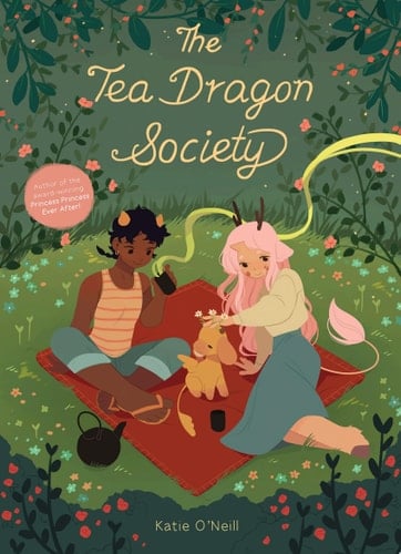 The Tea Dragon Society - K. O'Neill · 2017