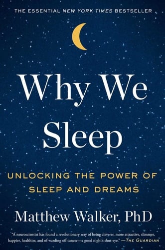 Why We Sleep - Matthew Walker · 2017