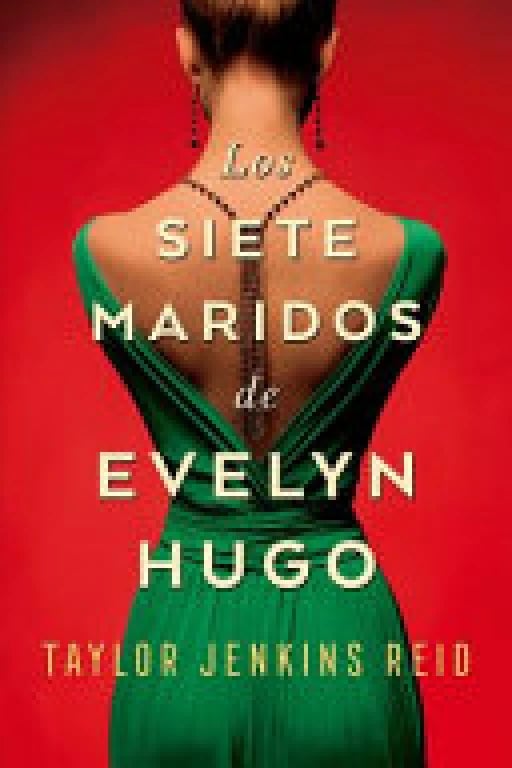 Los siete maridos de Evelyn Hugo - Taylor Jenkins Reid • 2020