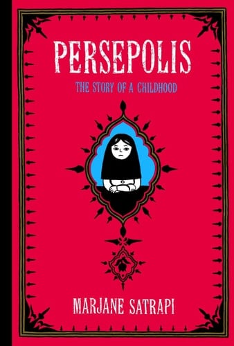 Persepolis The Story of a Childhood - Marjane Satrapi • 2004