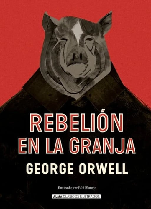Rebelión En La Granja - Eric Arthur Blair • 2023