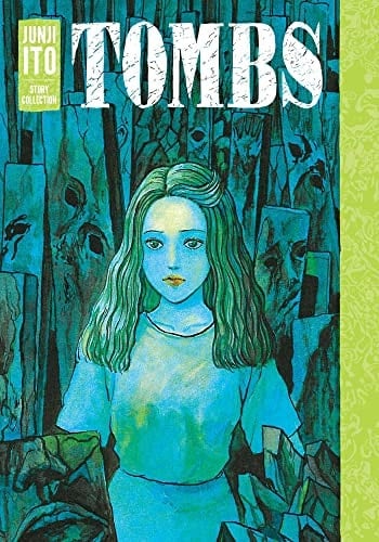Tombs: Junji Ito Story Collection - Junji Ito • 2023