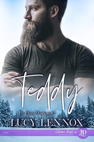 Teddy Le clan Marian #2 - Lucy Lennox · 2019