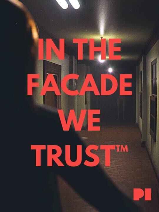 In the Facade we Trust - PC (Microsoft Windows)