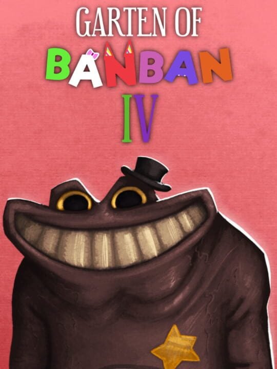 Garten of Banban 4 - Nintendo Switch · PC (Microsoft Windows) · PlayStation 4 · PlayStation 5 · Xbox One · Xbox Series X|S