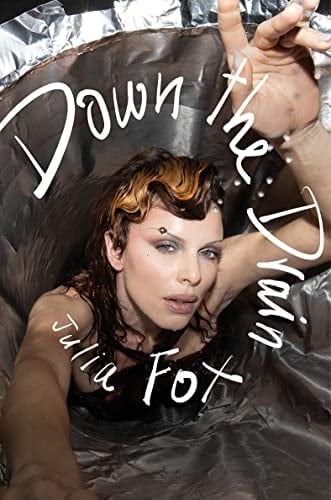 Down the Drain - Julia Fox · 2023