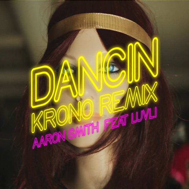 Dancin - Krono Remix - Track · Aaron Smith, Krono, Luvli