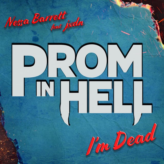 I'm Dead (feat. Jaden Hossler) [From the Podcast 鈥淧rom In Hell鈥漖 - Song 路 Nessa Barrett, jxdn