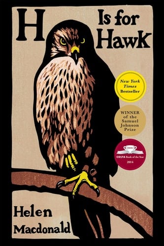 H Is for Hawk - Helen Macdonald · 2015