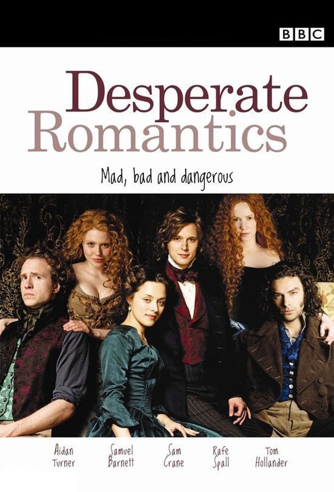 Desperate Romantics - 2009